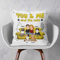 You & Me And The Cats - Personalized Pillow (Insert Included)