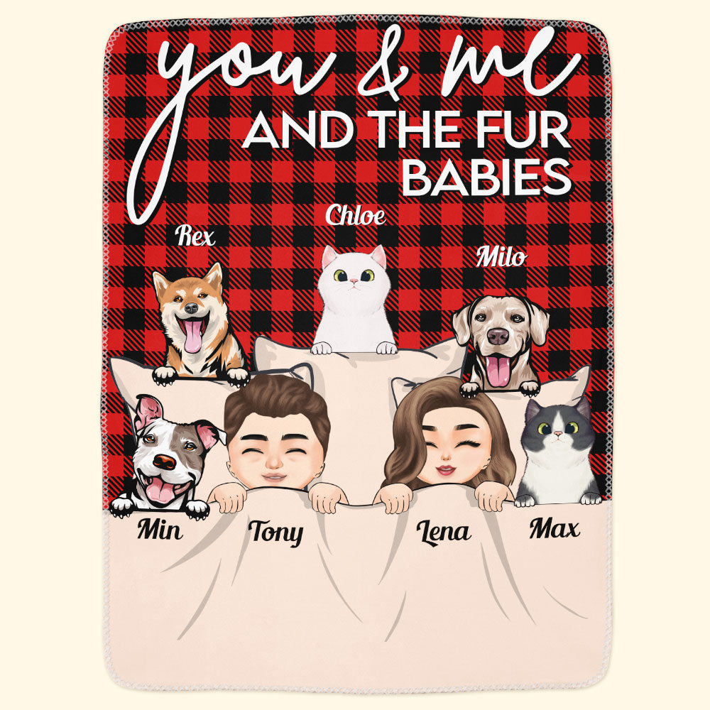 You & Me And The Dogs The Cats - Personalized Pet Blanket