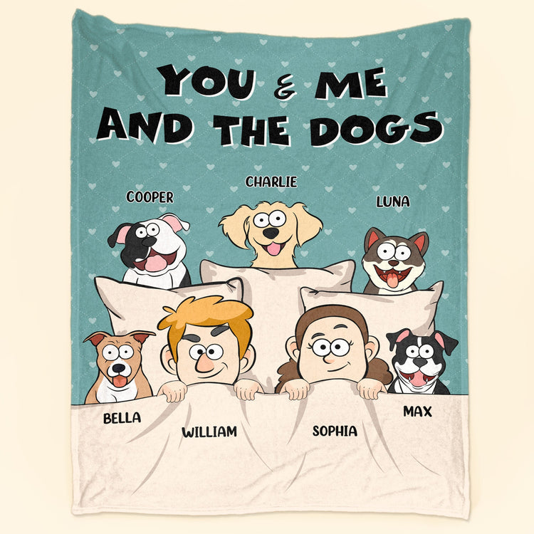You & Me And The Dogs + The Cats - Personalized Blanket