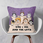 You & Me And The Dogs + The Cats - Personalized Pillow (Insert Included)