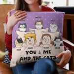 You & Me And The Dogs + The Cats - Personalized Pillow (Insert Included)