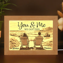 You & Me We Got This - Personalized Frame Lamp