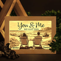 You & Me We Got This - Personalized Frame Lamp