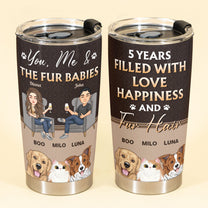 You & Me & Fur Babies - Personalized Tumbler Cup
