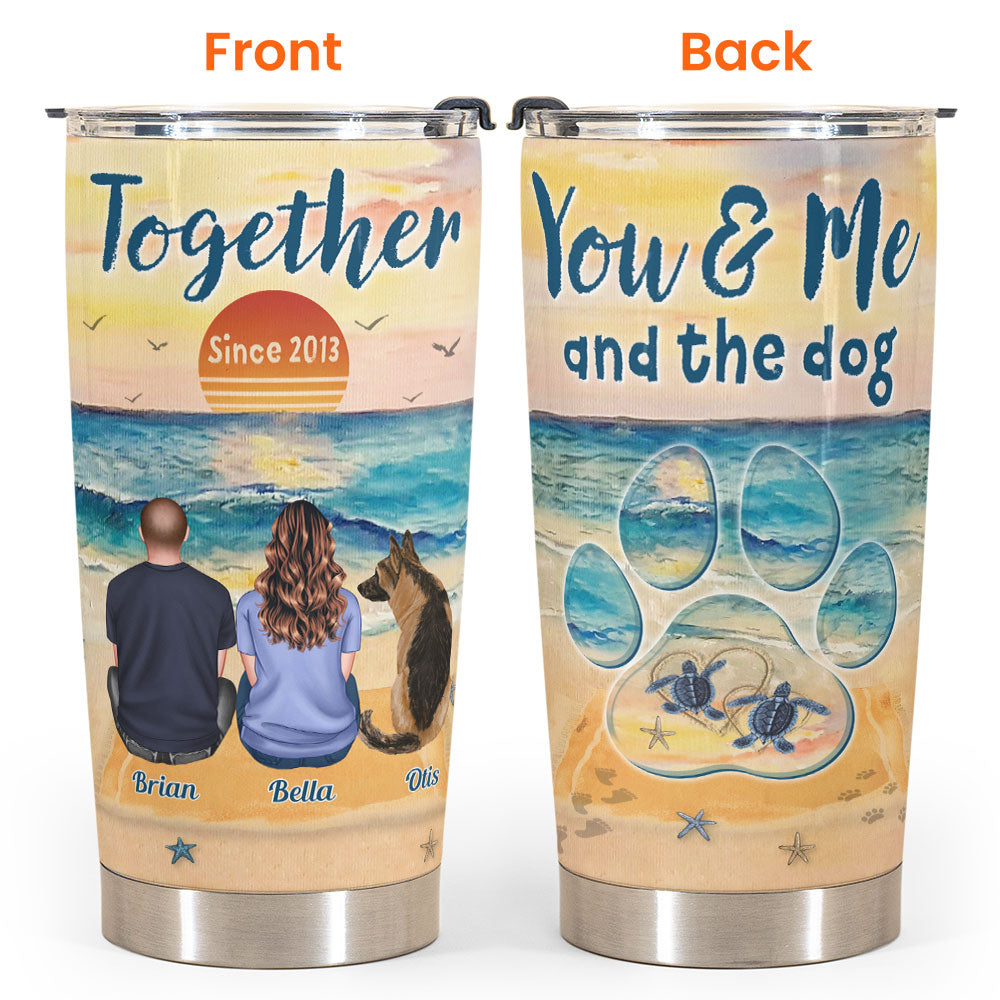 You & Me & The Dogs - Personalized Tumbler Cup