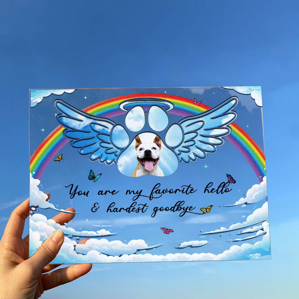 You Are My Favorite Hello & Hardest Goodbye - Personalized Acrylic Plaque - Christmas, Memorial Gift For Pet Loves, Dog Lovers, Cat Lovers, Pet Owners