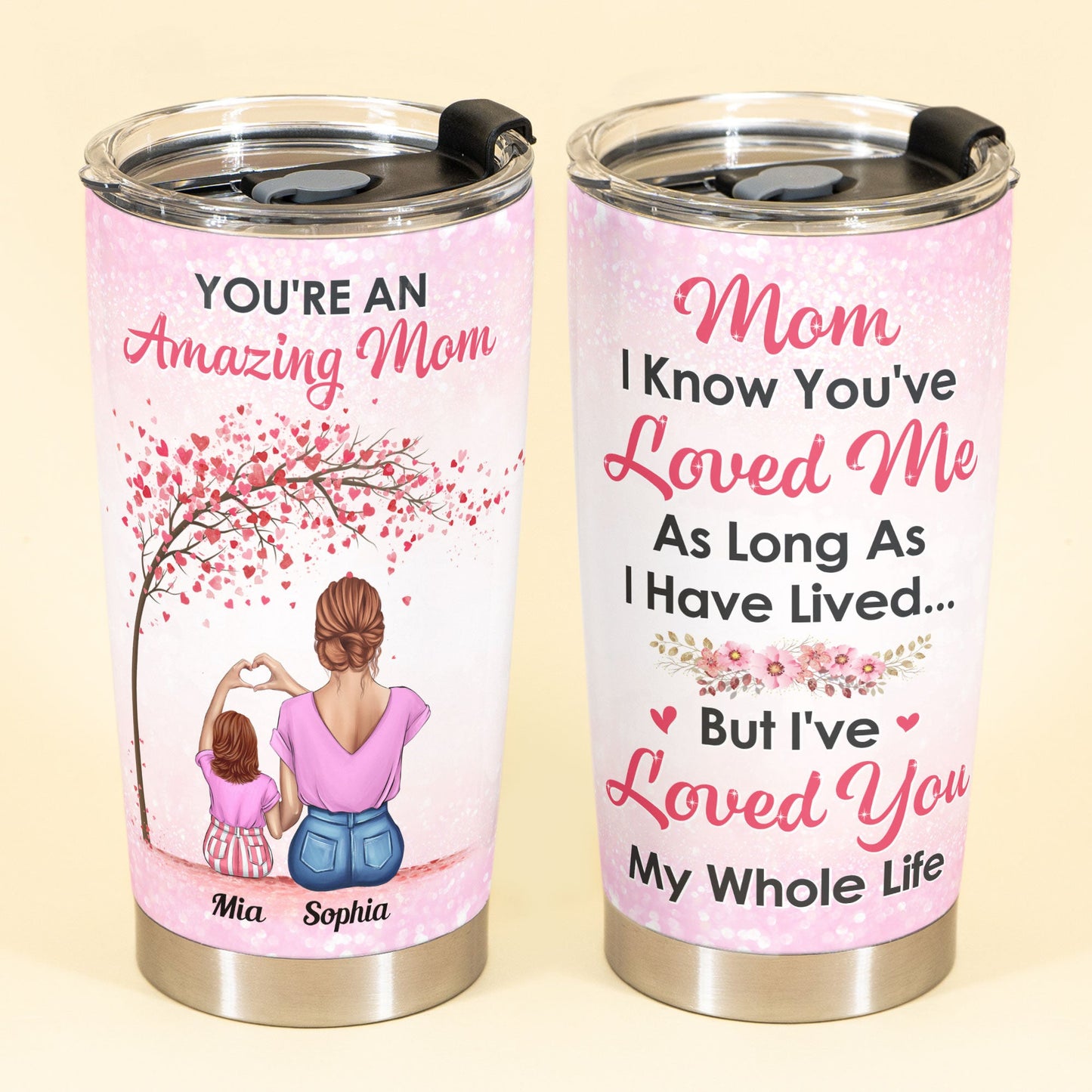 You're An Amazing Mom - Personalized Tumbler Cup - Birthday, Mother's Day Gift For Mother, Mom