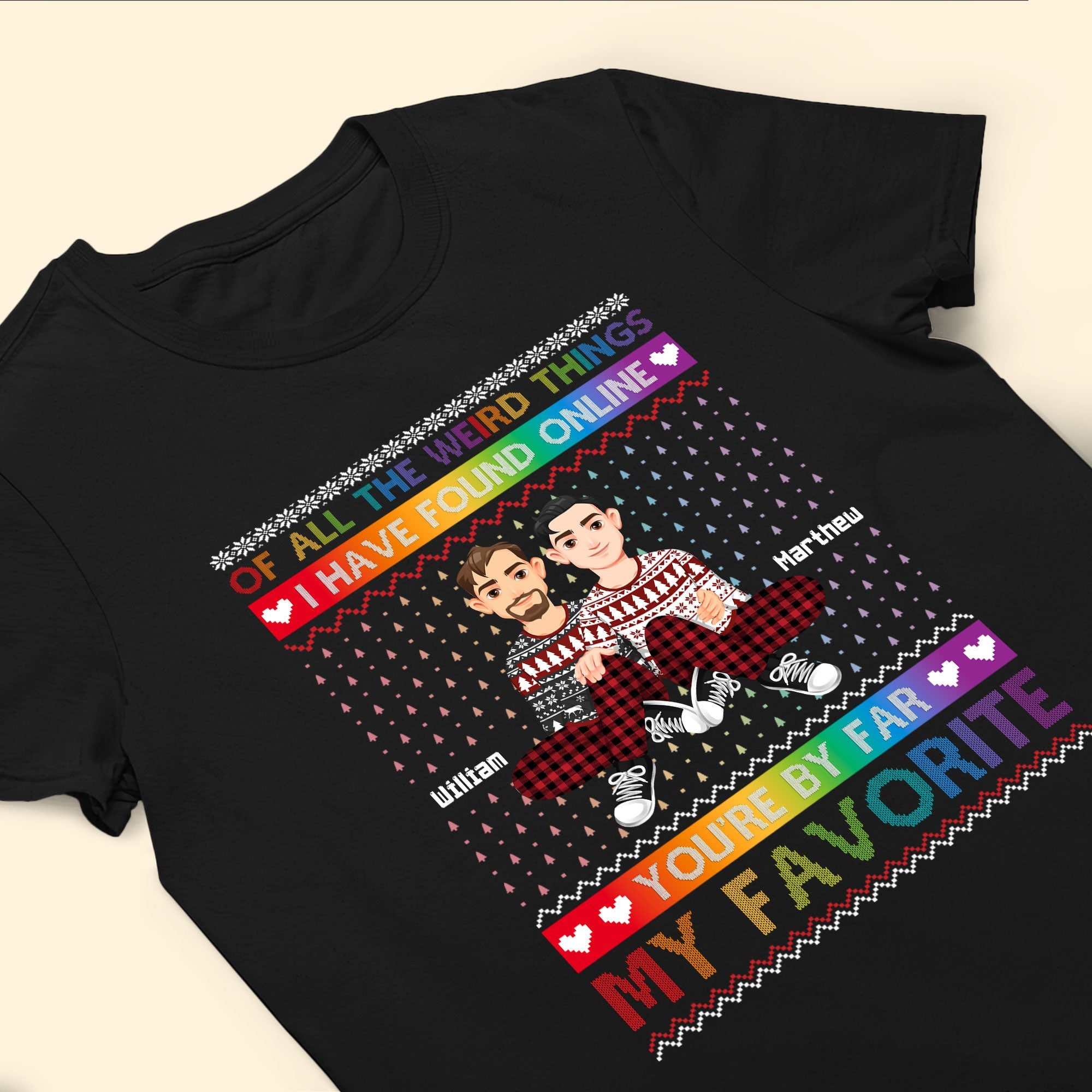 You're By Far My Favorite I Found Online  - Personalized Photo Shirt