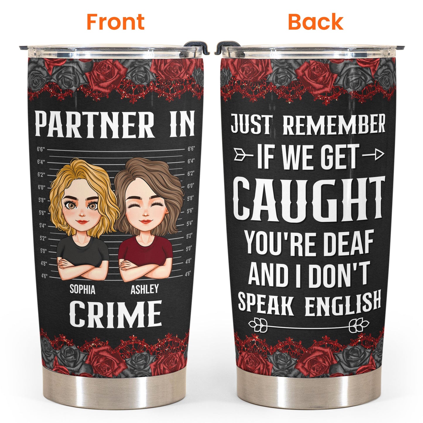 You're Deaf & I Don't Speak English - New Version - Personalized Tumbler Cup