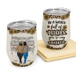 You're My Favorite Bitch - Personalized Wine Tumbler