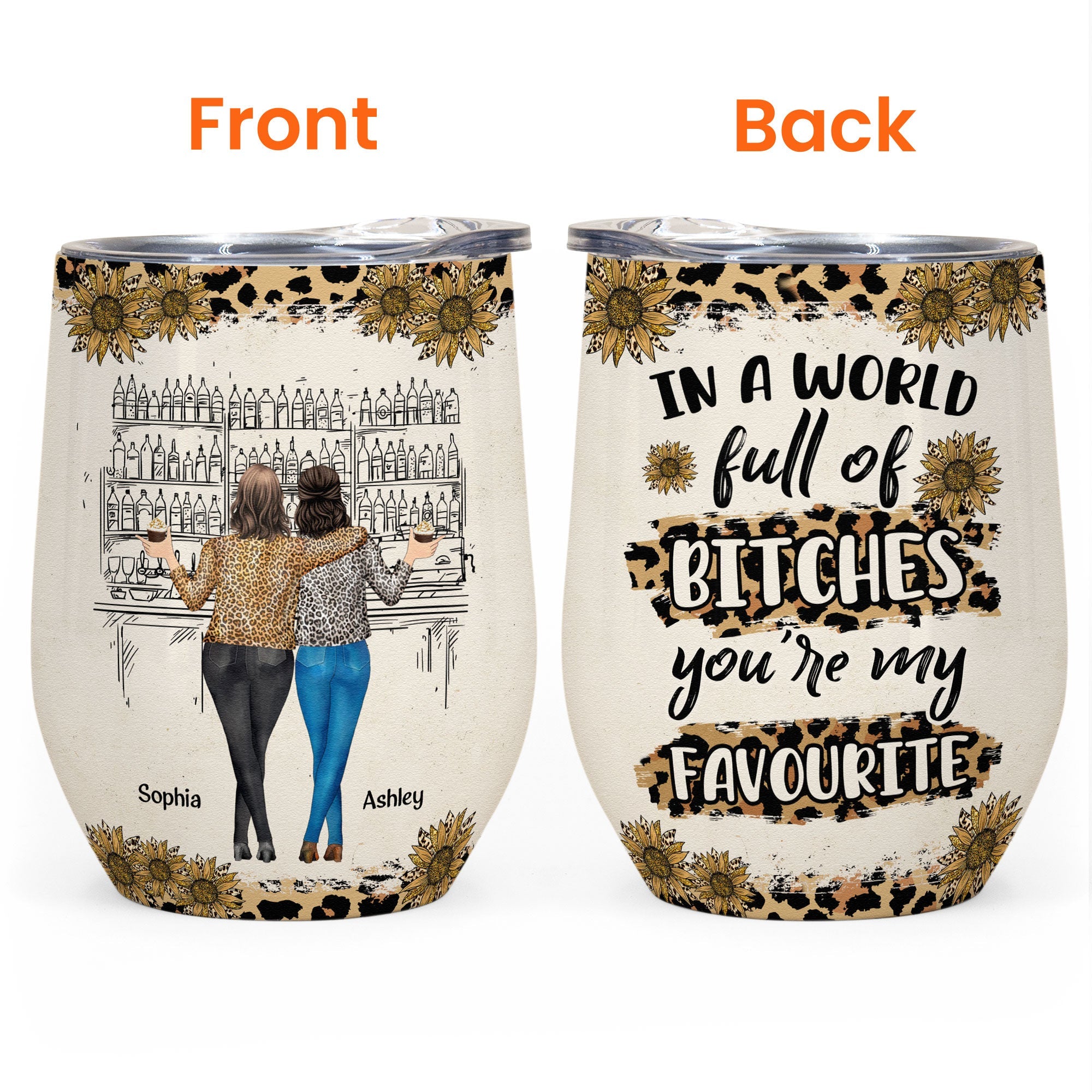 You're My Favorite Bitch - Personalized Wine Tumbler