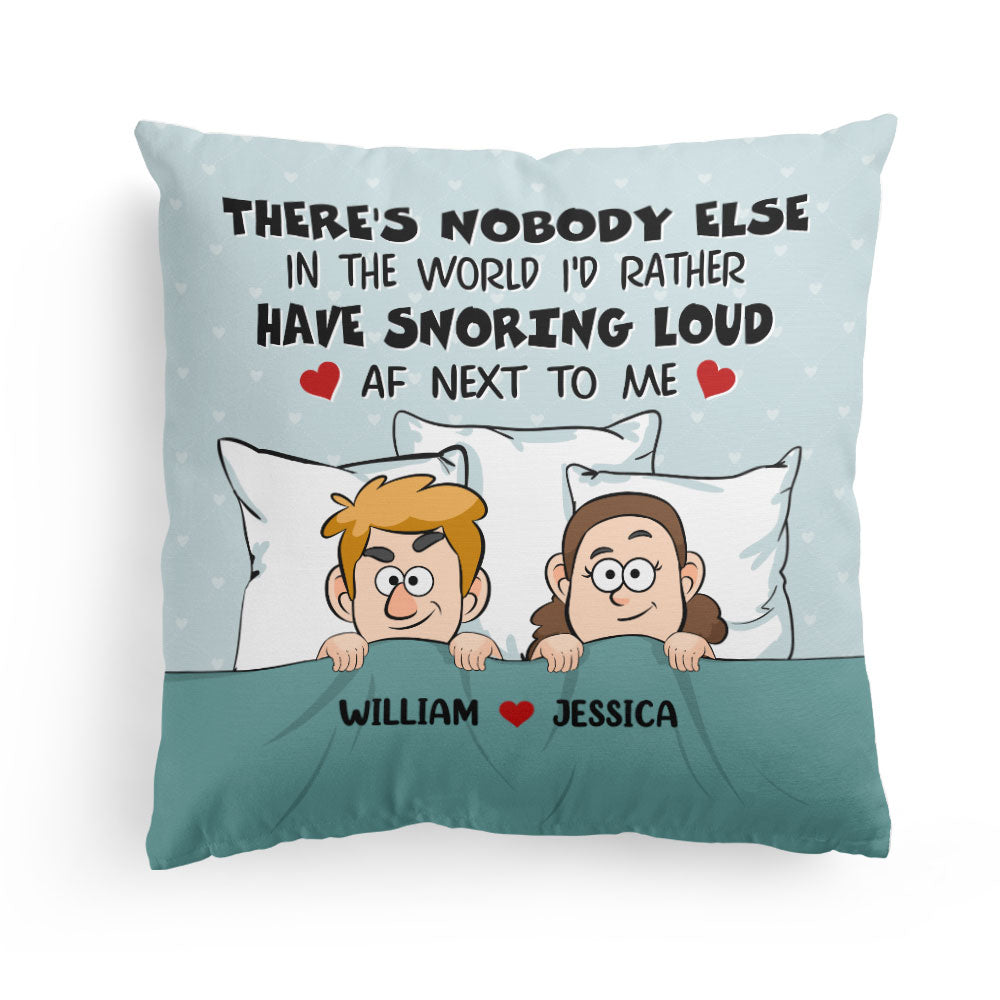 You're Snoring Loud AF - Personalized Pillow