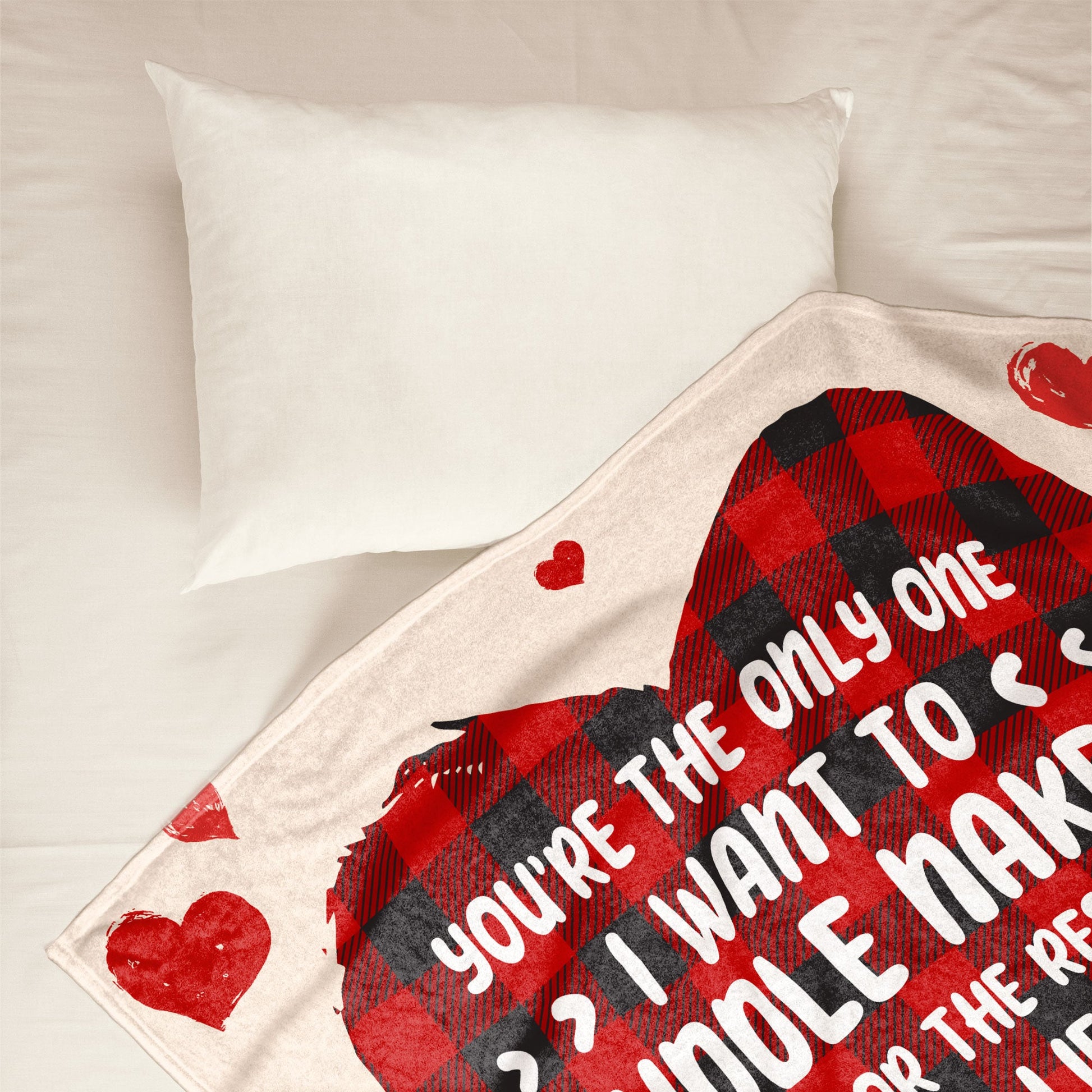 You're The Only One I Want To Cuddle Naked With - Personalized Blanket