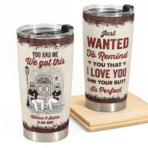 Your Butt Is Perfect - Personalized Tumbler Cup - Anniversary, Christmas Gift For Wife, Lover, Spouse, Woman