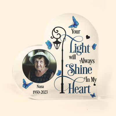 Your Light Will Always Shine In My Heart - Personalized Heart Shaped Acrylic Photo Plaque