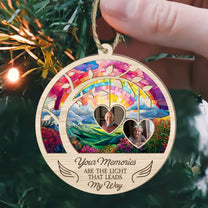 Your Memories Are The Light That Leads My Way - Personalized Suncatcher Ornament