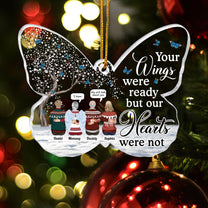 Your Wings Were Ready But My Heart Was Not - Personalized Custom Shaped Acrylic Ornament - Memorial Gift For Family, Remembrance, Grief Gift, Sympathy Gift