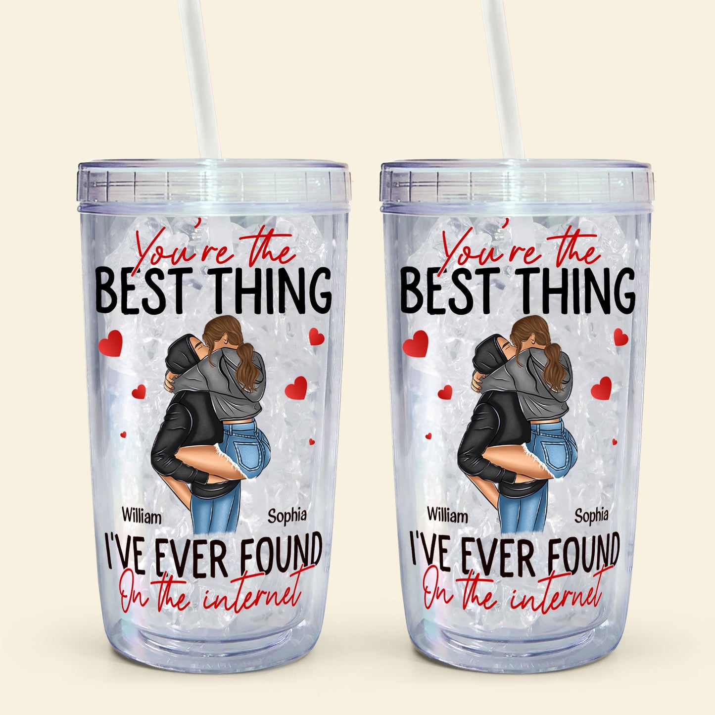 You're The Best Thing I've Ever Found - Personalized Acrylic Tumbler With Straw