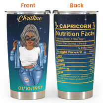Zodiac Nutrition Facts Ver 3 - Personalized Tumbler Cup - Birthday Gift For Astrology Lovers, Gift For Daughter, Sister, Besties
