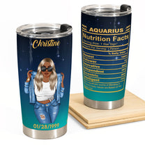 Zodiac Nutrition Facts Ver9 - Personalized Tumbler Cup - Birthday Gift For Astrology Lovers, Gift For Daughter, Sister, Besties