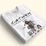 Cat Mom - The One Where I Become A Cat Servant, Cat Custom Shirt, Gift For Cat Lovers
