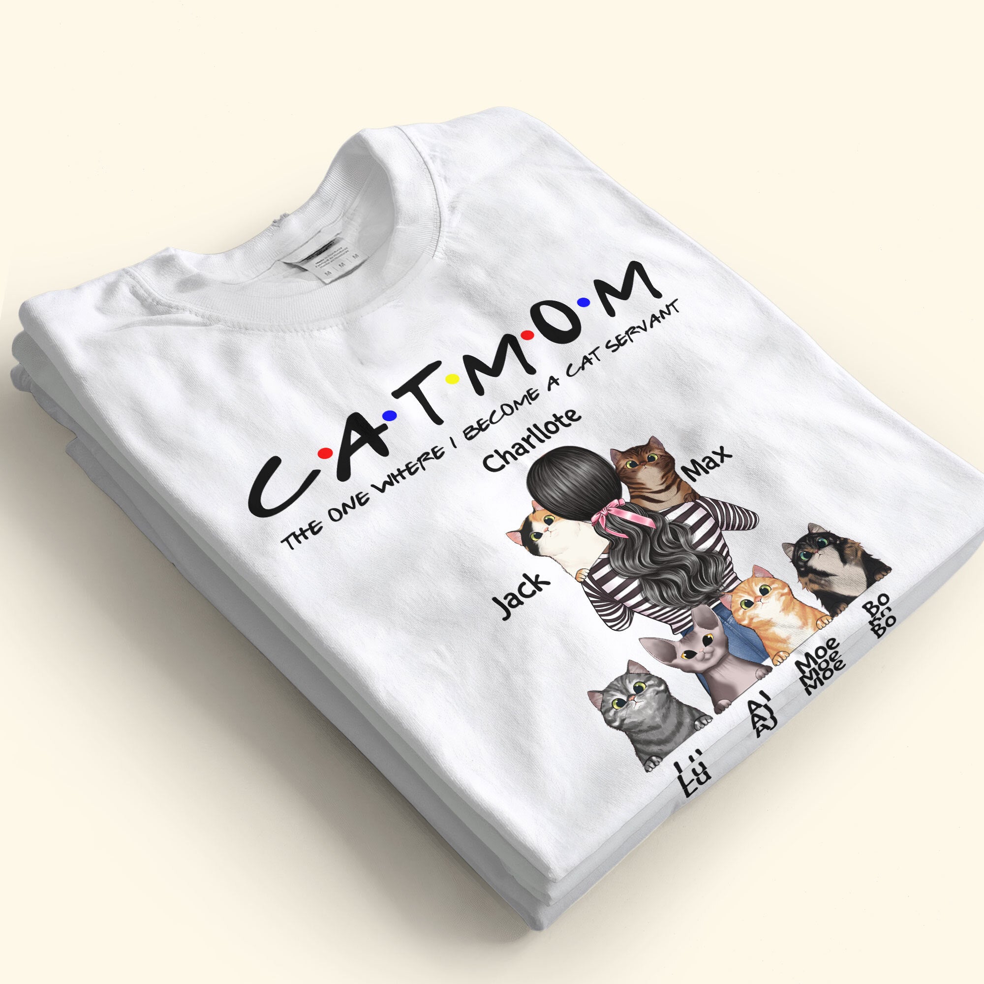 Cat Mom - The One Where I Become A Cat Servant, Cat Custom Shirt, Gift For Cat Lovers