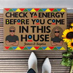Check Ya Energy - Personalized Doormat - Birthday Gift For Her, Him, Family Members