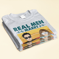 Real Men Marry Nurses - Personalized Shirt - Birthday, Loving, Funny Gift For Nurse's Husband, Nurse Lover