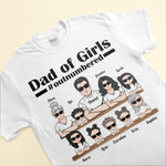 Dad Of Girls - Personalized Shirt - Birthday Father's Day Gift For Dad, Daddy, Fathers - Gift From Wife - Daughters