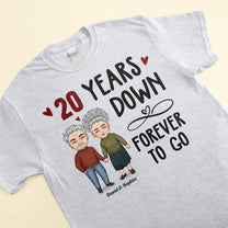 Years Down Forever To Go - Personalized Shirt