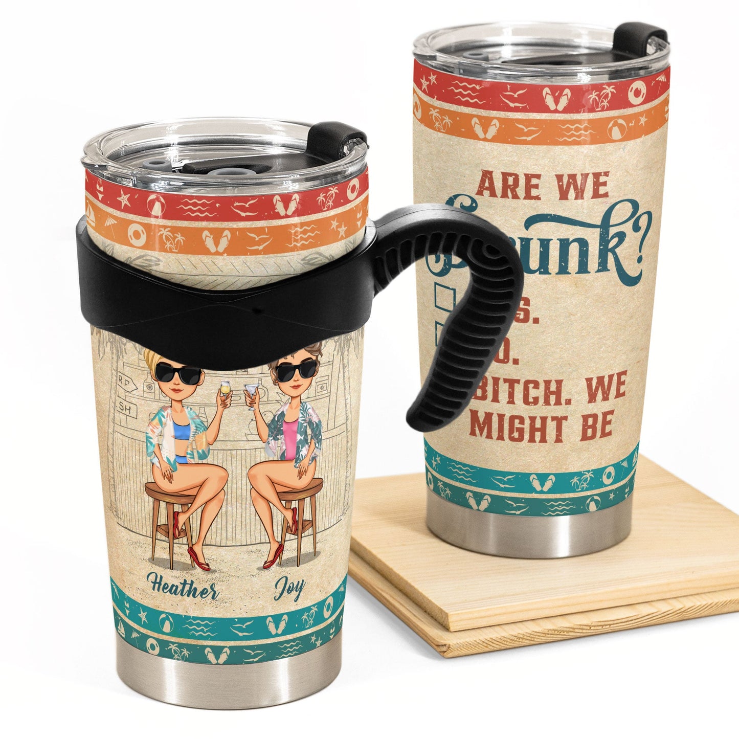 Are We Drunk? - Personalized Tumbler Cup