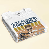 I Like Beer, Bourbon And Golf - Personalized Shirt - Father's Day Gift For Dad