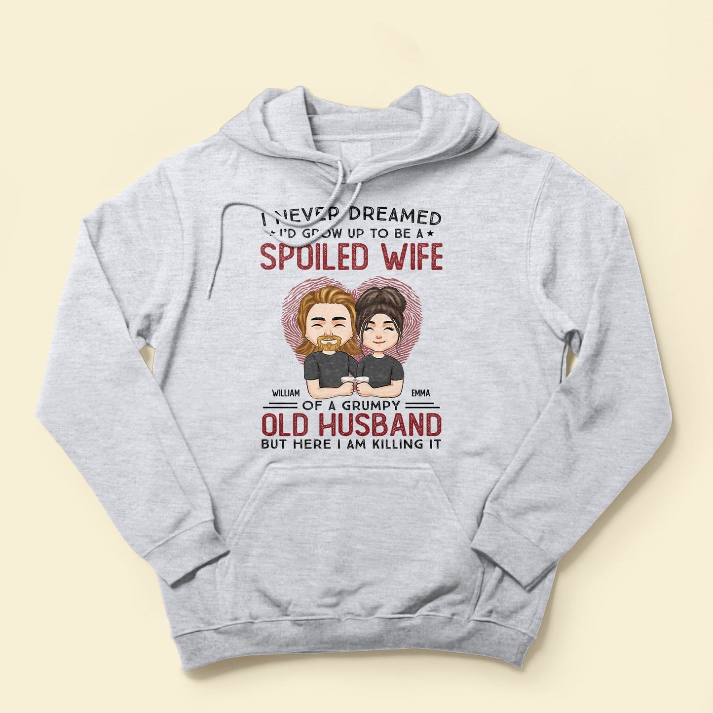 I'd Grow Up To Be Spoiled Wife - Personalized Shirt - Birthday Anniversary Gift For Wife - Gift From Husband