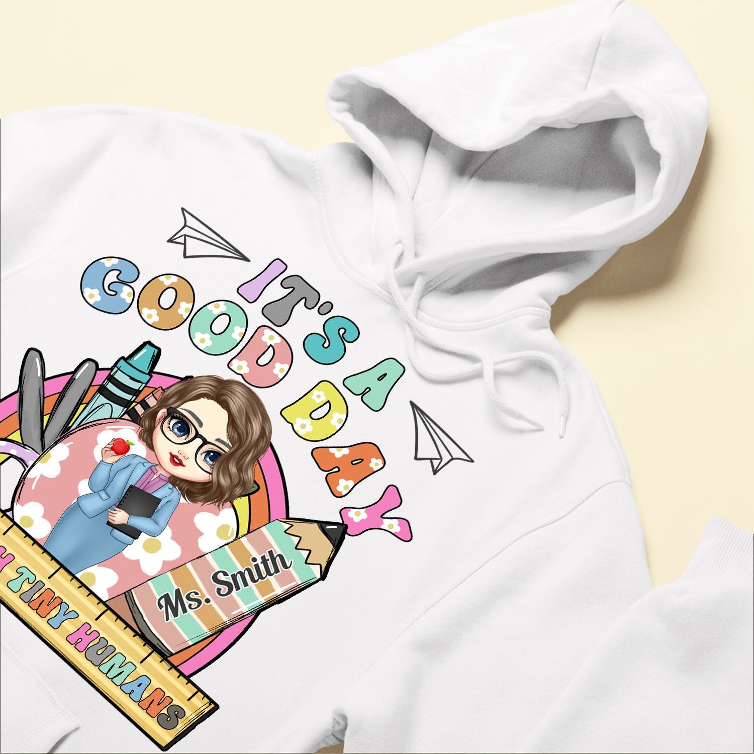 It's A Good Day To Teach Tiny Human - Personalized Shirt - Birthday, Loving, Back To School Gift For Teachers, Teacher Assistants, School Workers