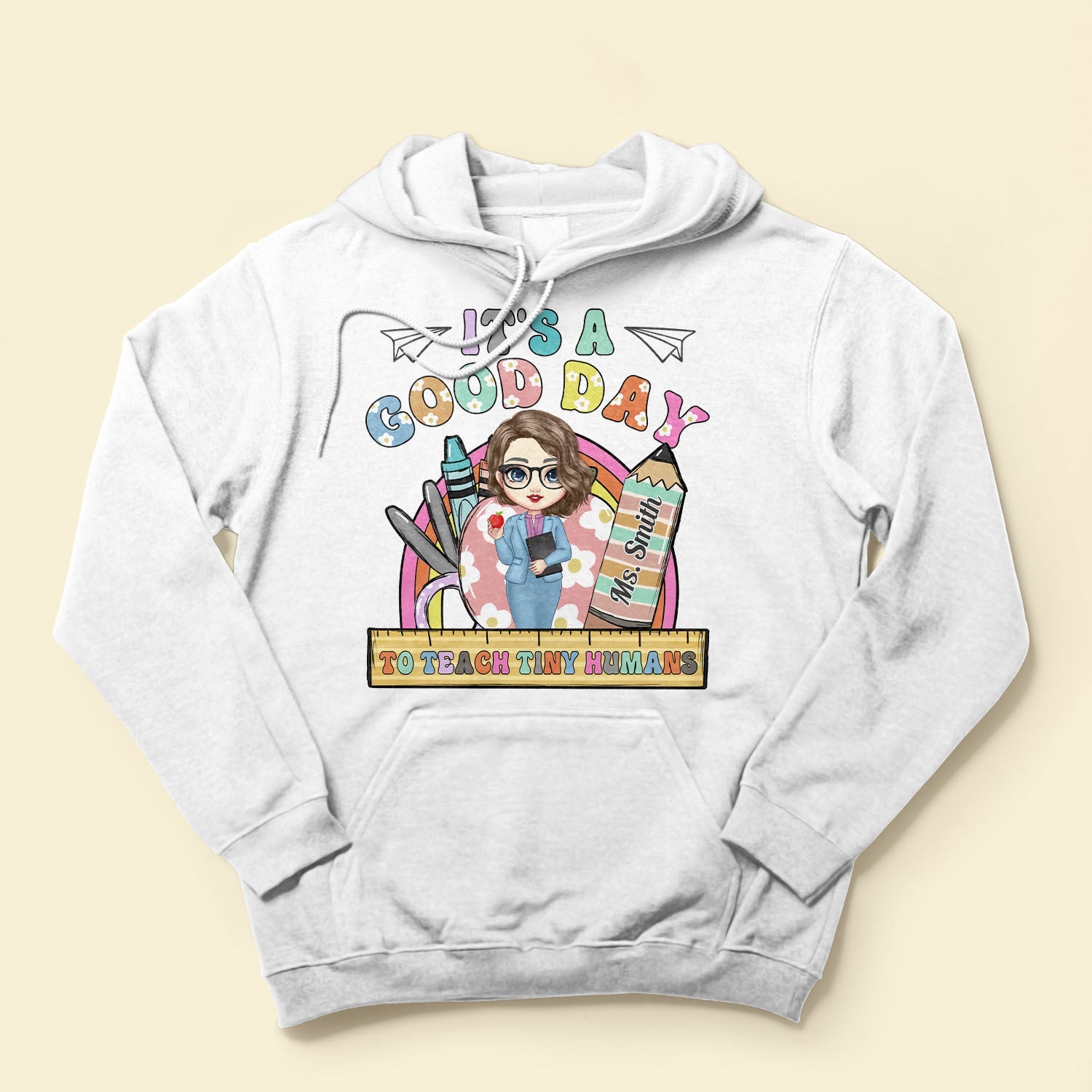 It's A Good Day To Teach Tiny Human - Personalized Shirt - Birthday, Loving, Back To School Gift For Teachers, Teacher Assistants, School Workers