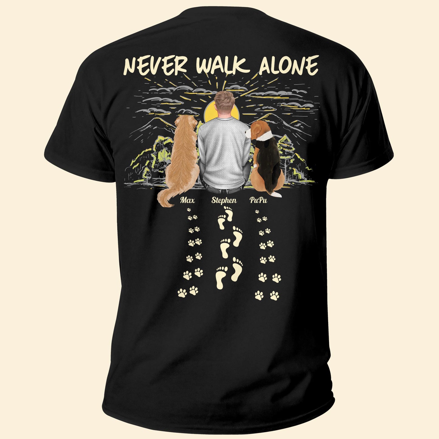 Never Walk Alone Back Side - Personalized Shirt - Birthday, Loving Gift For Dog Mom, Cat Mom, Dog Dad, Cat Dad, Pet Lover