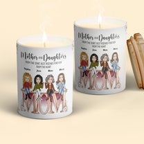 The Love Between Mother And Daughters - Personalized Candle