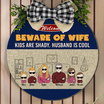 Beware Of Wife Kids Are Shady Husband Is Cool - Personalized Wood Wreath