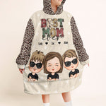 Best Mom Ever - Personalized Oversized Blanket Hoodie - Mother's Day Birthday Gift For Mom, Wife