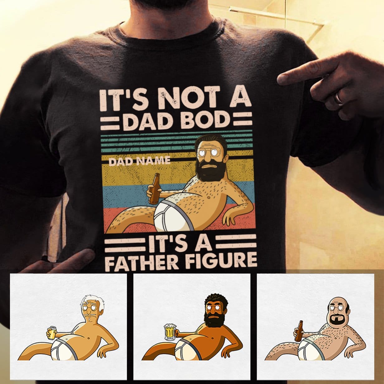Daddy - It's Not Dad Bod, It's A Father Figure Shirt-Macorner