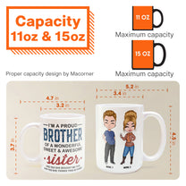 Proud Brother Of A Wonderful & Sweet Sister - Personalized Mug