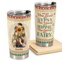 She Had The Soul Of A Gypsy, Hippie Ver 3 - Personalized Tumbler Cup - Birthday Gift For Hippie Girl, Hippie Woman, Hippie Soul, Hippies