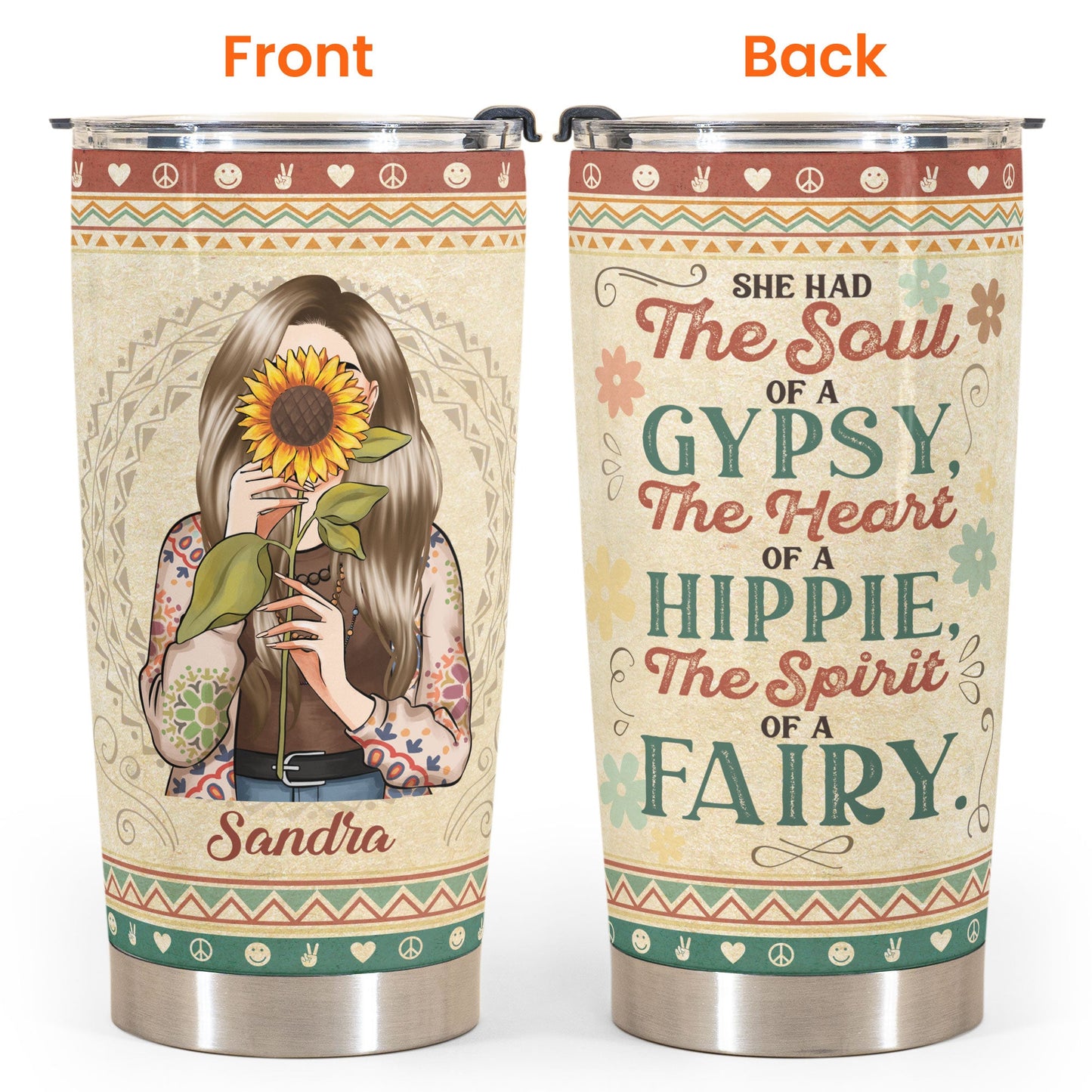 She Had The Soul Of A Gypsy, Hippie Ver 3 - Personalized Tumbler Cup - Birthday Gift For Hippie Girl, Hippie Woman, Hippie Soul, Hippies