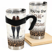 "She" To My "Nanigans" - Personalized Tumbler Cup
