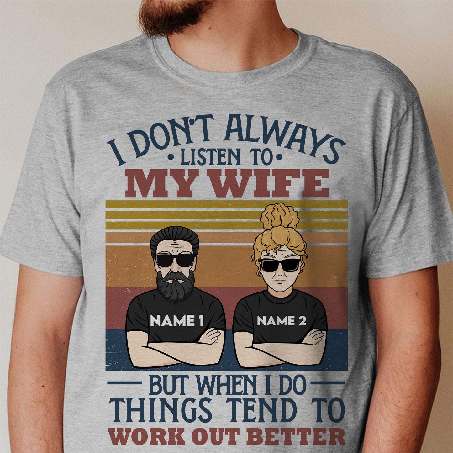 I Don't Always Listen To My Wife, Funny Custom Shirt, Gift For Husbands-Macorner