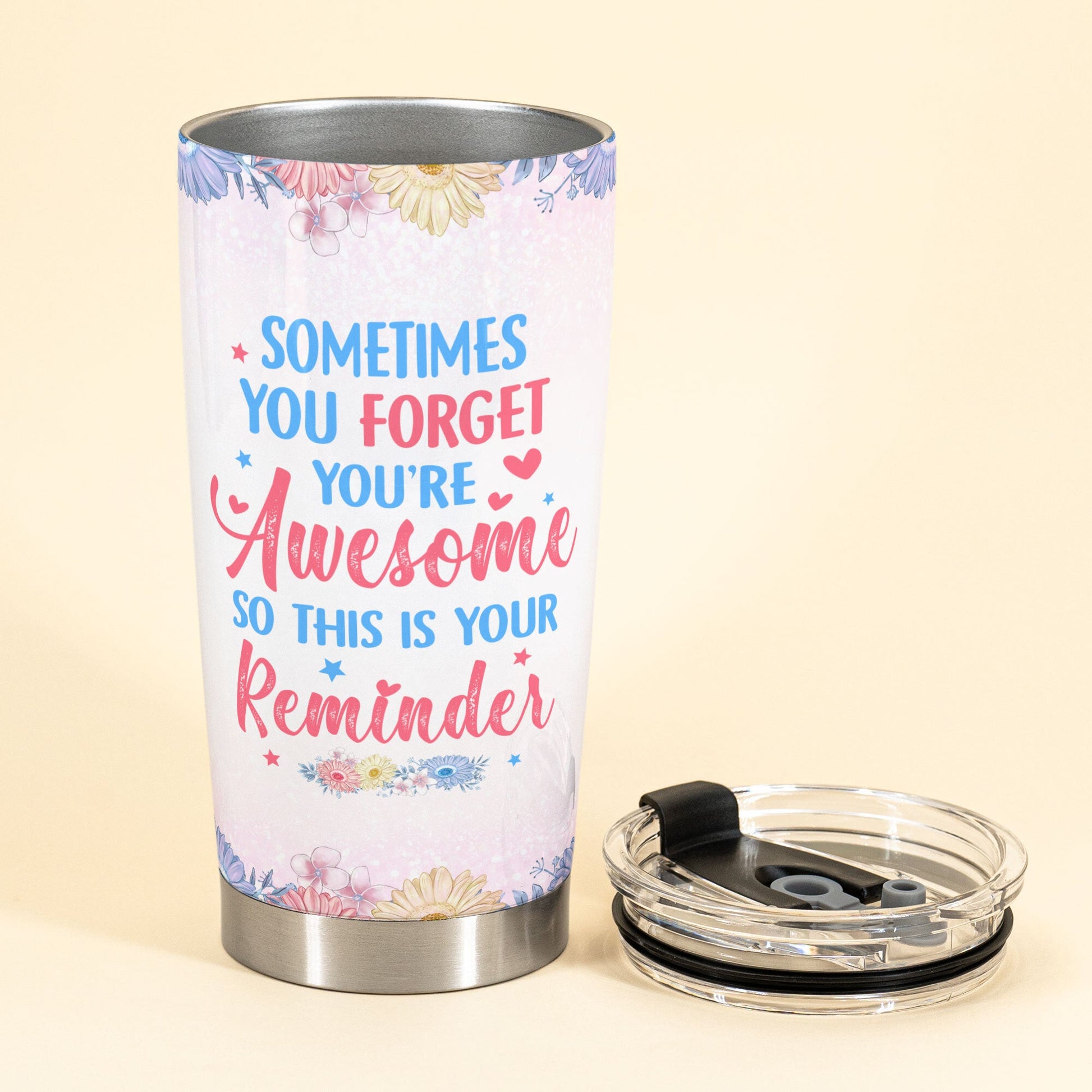 https://macorner.co/cdn/shop/products/sometimes-you-forget-youre-awesome-so-this-is-your-reminder-friend-custom-tumbler-cup-gift-for-besties-sisters-3.jpg?v=1649476611&width=1946