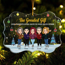 The Greatest Gift For Brothers And Sisters - Personalized Acrylic Ornament
