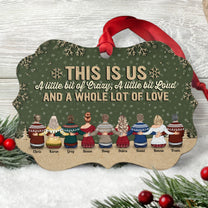 This Is Us A Little Bit Of Crazy - Personalized Wooden/Aluminum Ornament - Christmas Gift For Family - Up to 10 people