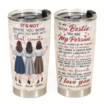 To My Work Bestie - Personalized Tumbler - Gift For Work Besties, Colleagues, Friends, Best Friends