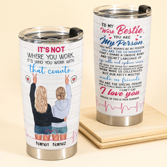To My Work Bestie - Personalized Tumbler - Gift For Work Besties, Colleagues, Friends, Best Friends, Nurses-Macorner